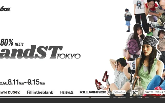 Z世代注目のアジアファッションが原宿に集結！「60% meets and ST TOKYO」で最新トレンドを体験しよう