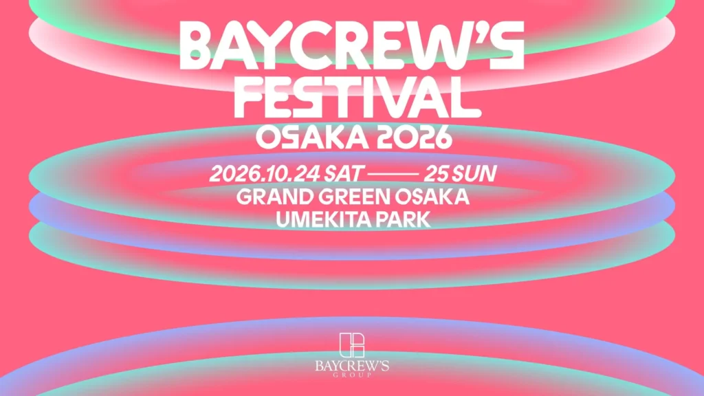 能登・熊本を応援!『BAYCREW’S FESTIVAL OSAKA 2026』第二弾アーティスト発表&事前募金受付開始!