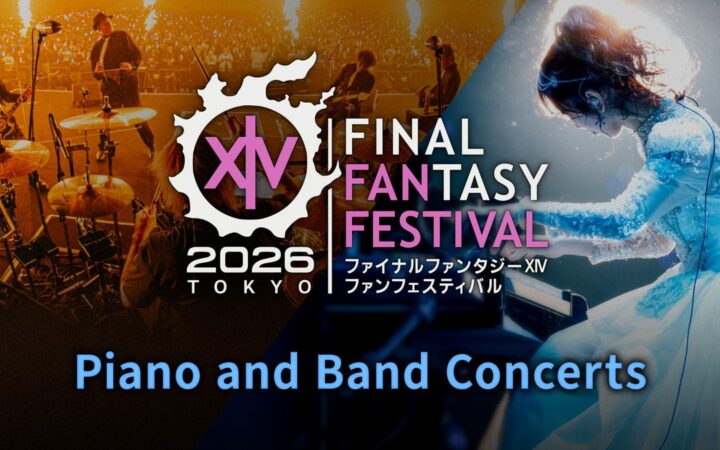 『ファイナルファンタジーXIV ファンフェスティバル 2026 in TOKYO』ライブステージをFanStream/StreamPassにて配信決定！